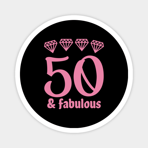 Fifty and Fabulous Magnet by colorsplash